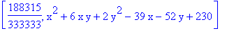 [188315/333333, x^2+6*x*y+2*y^2-39*x-52*y+230]